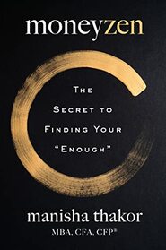 MoneyZen: The Secret to Finding Your 