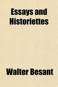 Essays and Historiettes
