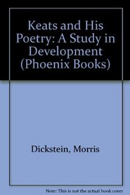 Keats and His Poetry: A Study in Development (Phoenix Books)