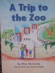 A Trip to the Zoo (Science Support Readers)