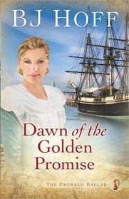 Dawn of the Golden Promise (Emerald Ballad, Bk 5)