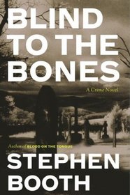 Blind to the Bones (Cooper & Fry, Bk 4)