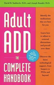 Adult ADD : The Complete Handbook