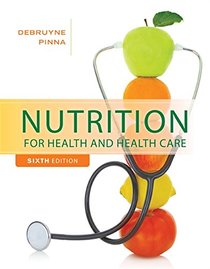 Nutrition for Health and Healthcare (MindTap Course List)