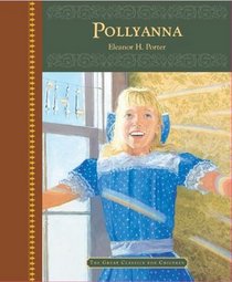 Pollyanna (Great Classics for Children)