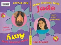 Jade/Amy (Make Friends with S.)