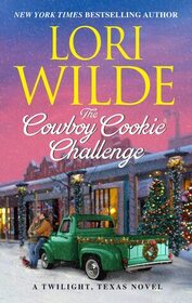The Cowboy Cookie Challenge (Twilight, Texas, Bk 13)