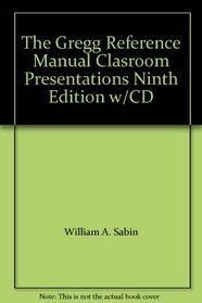 The Gregg Reference Manual Clasroom Presentations Ninth Edition w/CD