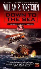 Down to the Sea (Lost Regiment, Bk 9)