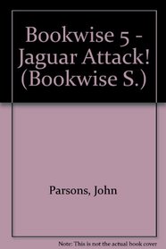 Bookwise 5 - Jaguar Attack! (Bookwise S.)
