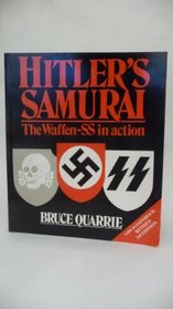 Hitler's Samurai: The Waffen-SS in Action