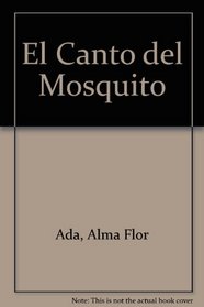El Canto del Mosquito/Song of the Teeny-Tiny Mosquito