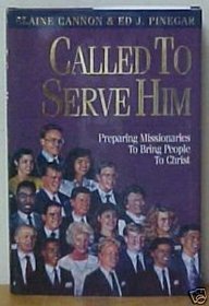 Call to Serve Him