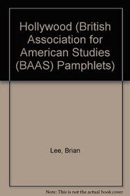 Hollywood (British Association for American Studies (BAAS) Pamphlets)
