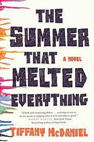 The Summer That Melted Everything: A Novel