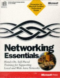 Networking Essentials: Hands-On, Self-Paced Training for Supporting Local and Wide Area Networks (Training Kit)