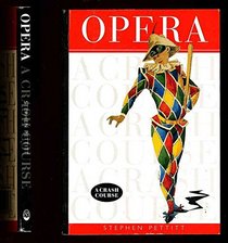 Opera - A Crash Course