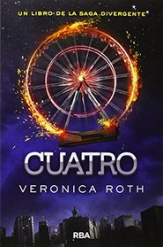 Cuatro (Divergente) Spanish Edition