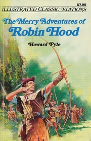 The Merry Adventures of Robin Hood (Ilustrated Classics)