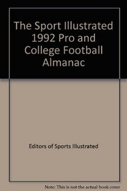 The Sport Illustrated 1992 Pro and College Football Almanac