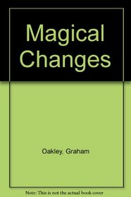 Magical Changes