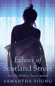 Echoes of Scotland Street (On Dublin Street)