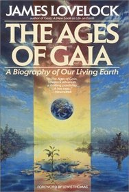 The Ages of Gaia: A Biography of Our Living Earth (Commonwealth Fund Book Program)