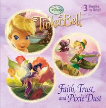 Faith, Trust, and Pixie Dust (Disney Fairies) (Pictureback Favorites)
