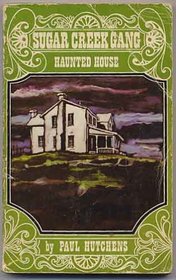 The Haunted House (Sugar Creek Gang)
