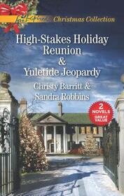 High-Stakes Holiday Reunion / Yuletide Jeopardy (Love Inspired Christmas Collection)
