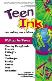 Teen Ink: Our Voices, Our Visions