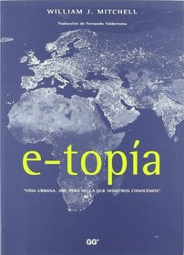 E-Topia - Vida Urbana, Jim, Pero No La Que Conocem (Spanish Edition)
