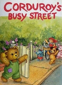 Corduroy's Busy Street (Board Book)