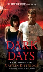 Dark Days (Black London, Bk 6)