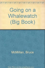 Going on a Whalewatch (Big Book)