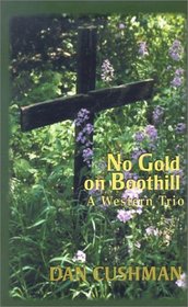 No Gold on Boothill: A Western Trio