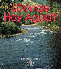 Donde Hay Agua/ Where Is Their Water (Primeros Pasos) (Spanish Edition)