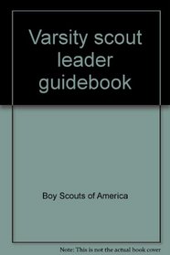 Varsity scout leader guidebook