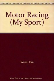 Motor Racing (My Sport)