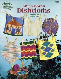 Knit a Dozen Dishcloths