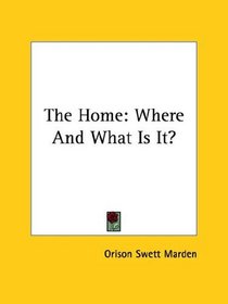 The Home: Where and What Is It?