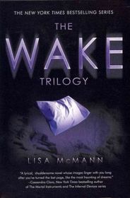 The Wake Trilogy: Wake / Fade / Gone
