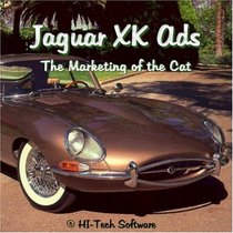 Jaguar XK Ads: The Marketing of the Cat