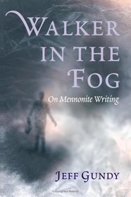 Walker in the Fog (The C. Henry Smith Series)
