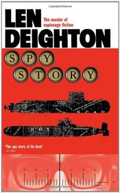 Spy Story. Len Deighton