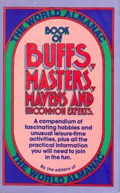 Book of buffs, masters, mavens, and uncommon experts