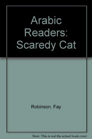 Arabic Readers: Scaredy Cat
