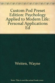 Custom POD Preset Edition: Psychology Applied to Modern Life: Personal Applications Ed