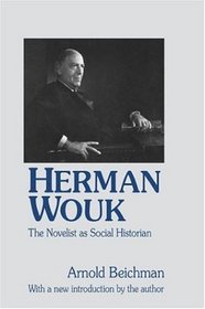 Herman Wouk: The Novelist As Social Historian