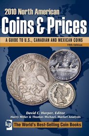 2010 North American Coins & Prices: A Guide to U.S., Canadian and Mexican Coins (North American Coins and Prices)